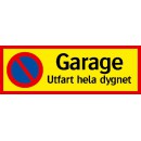 Skylt Parkering Förbjuden Garage Utfart 